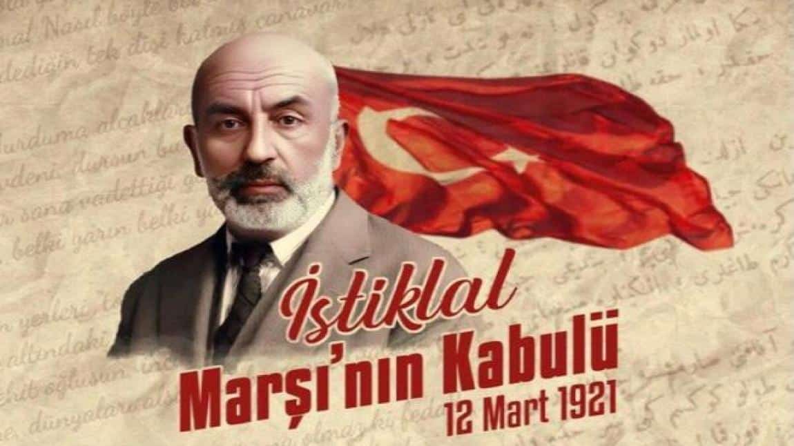12 MART İSTİKLAL MARŞI'NIN KABULÜ ve MEHMET AKİF ERSOY'U ANMA GÜNÜ...