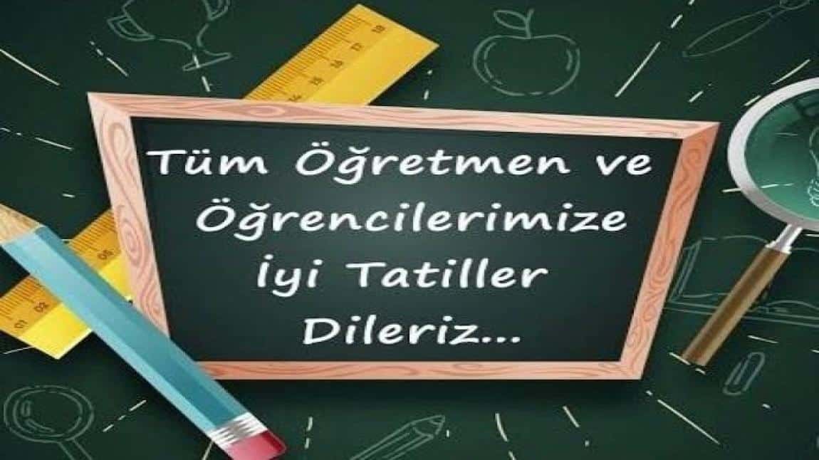 İYİ TATİLLER...